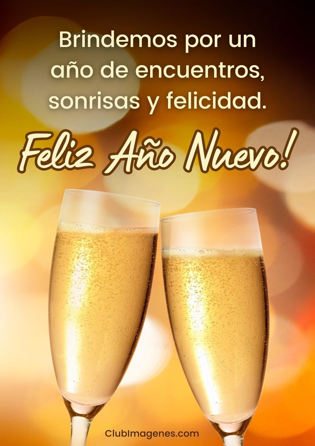 Dos copas de champán brindando con el mensaje: Brindemos por un año de encuentros, sonrisas y felicidad. Feliz Año Nuevo!