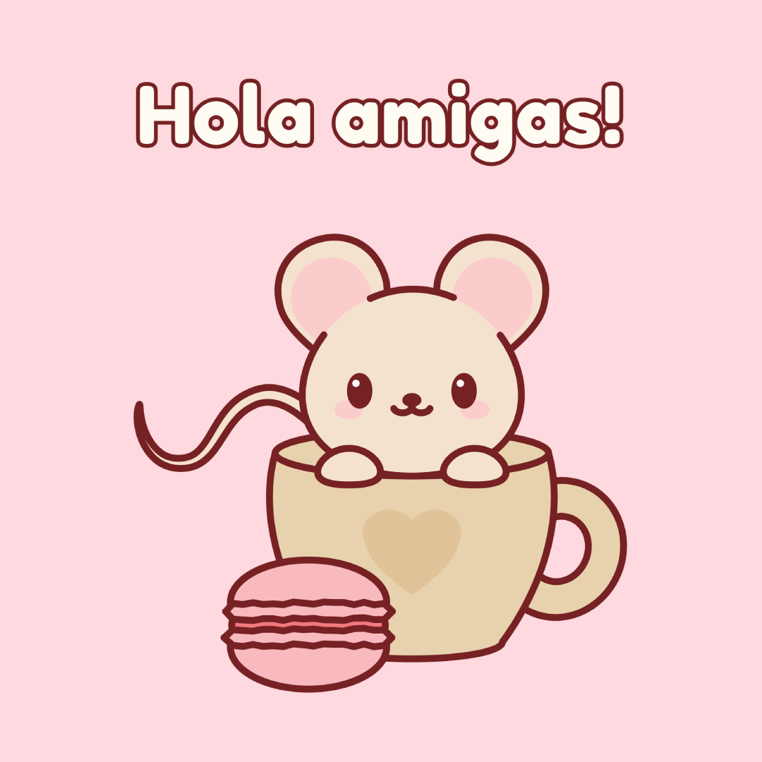 linda ilustración de un ratón en una taza con las palabras: hola amigas!