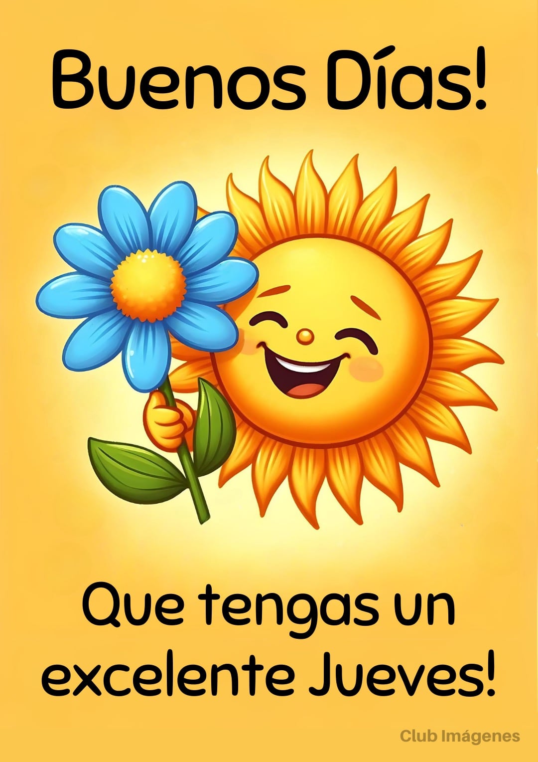 Dibujo de sol sonriente sosteniendo flor azul, con texto arriba y abajo que dice: 'Buenos Días! Que tengas un excelente Jueves!'