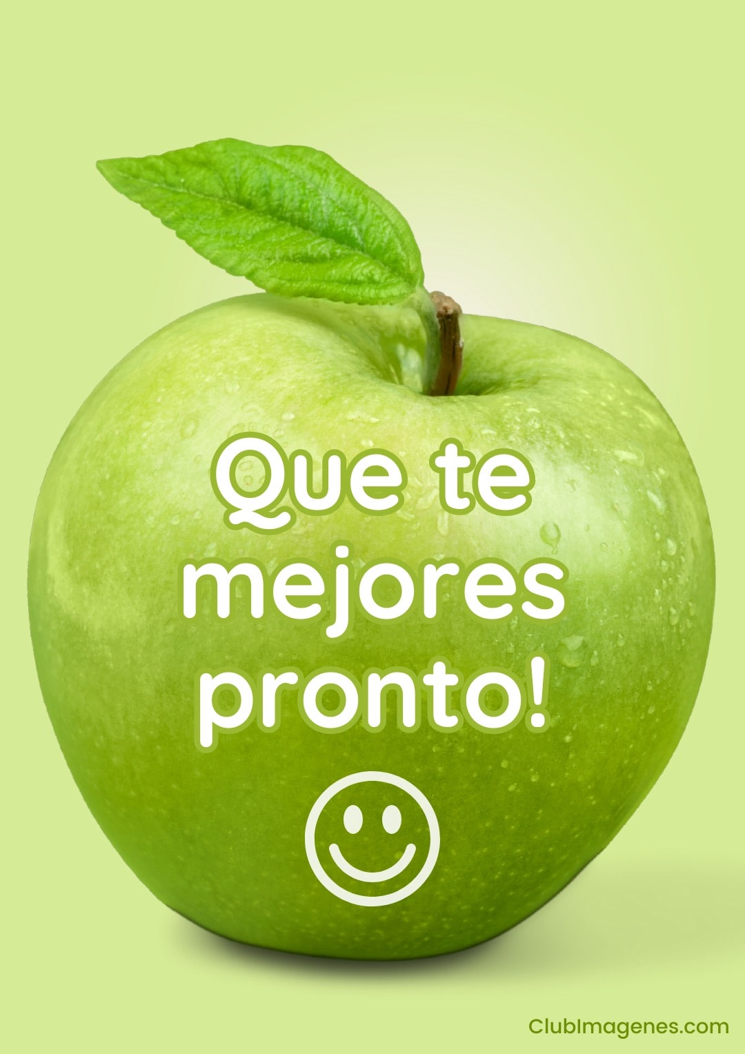 Manzana verde con gotas de agua y texto 'Que te mejores pronto' con una carita feliz