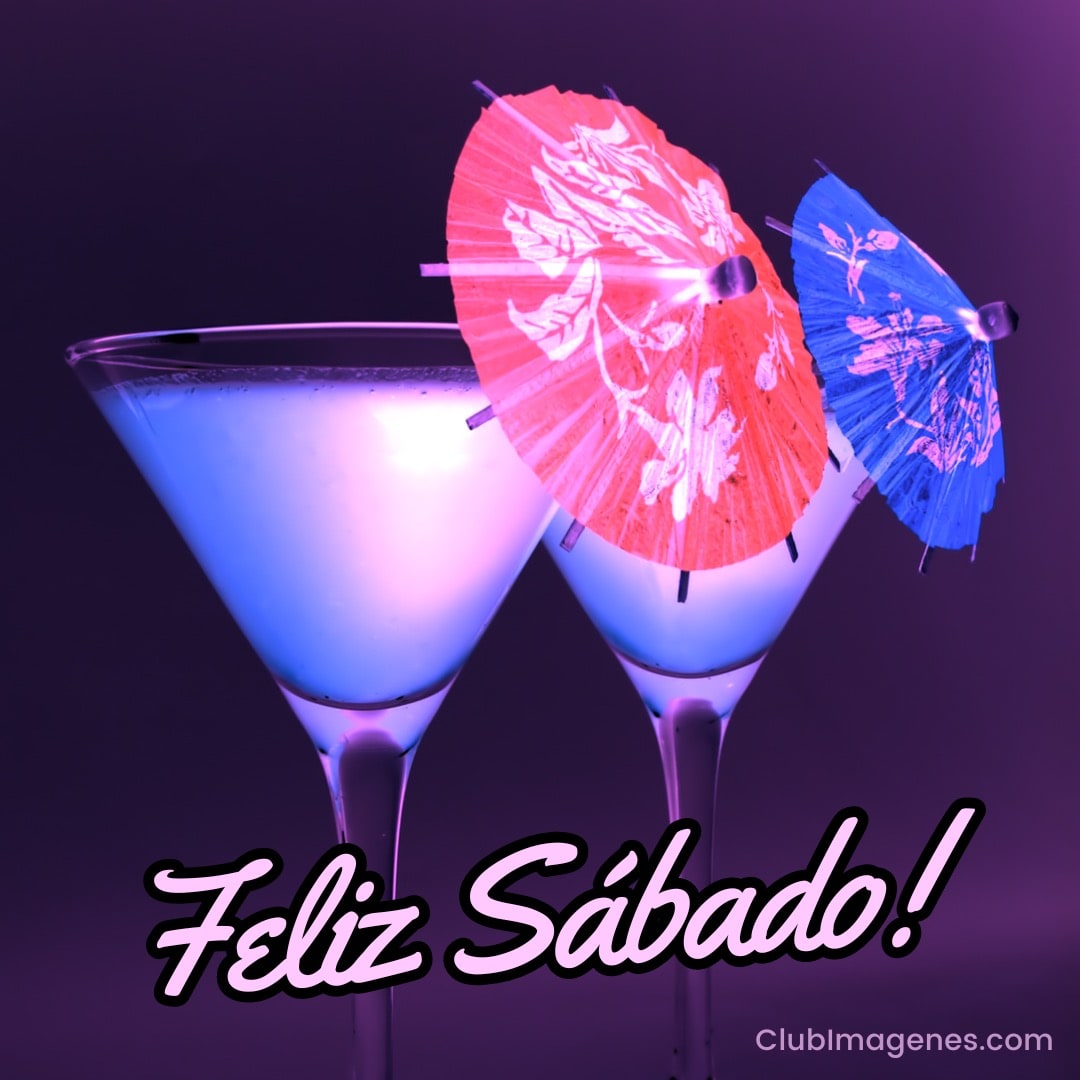 Dos cócteles con sombrillas decorativas bajo una luz violeta y el mensaje Feliz Sábado