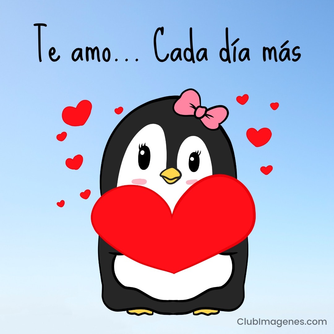 Pingüino con lazo sostiene un corazón, rodeado de corazones más pequeños, con la frase 'Te amo... Cada día más'